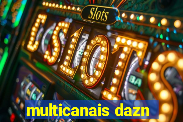 multicanais dazn